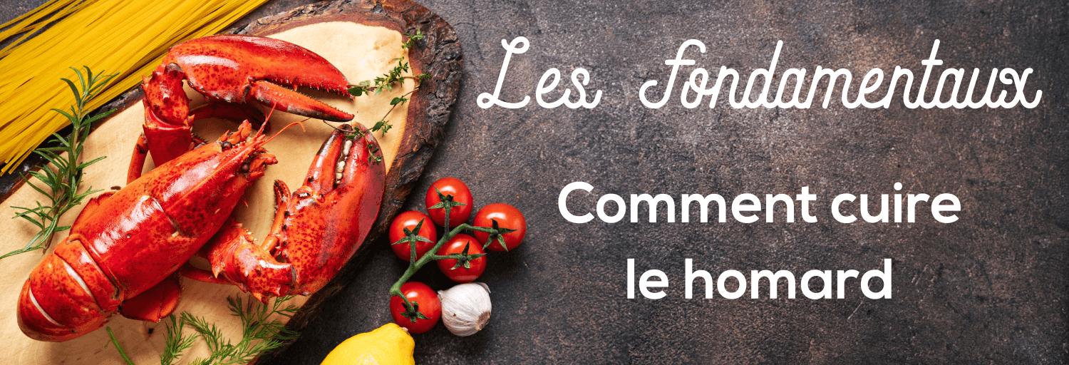 Comment cuire le homard